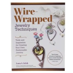 Wire Wrapped Jewelry Techniques